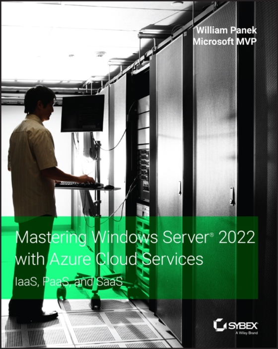 Mastering Windows Server 2022 with Azure Cloud Services (e-bog) af Panek, William