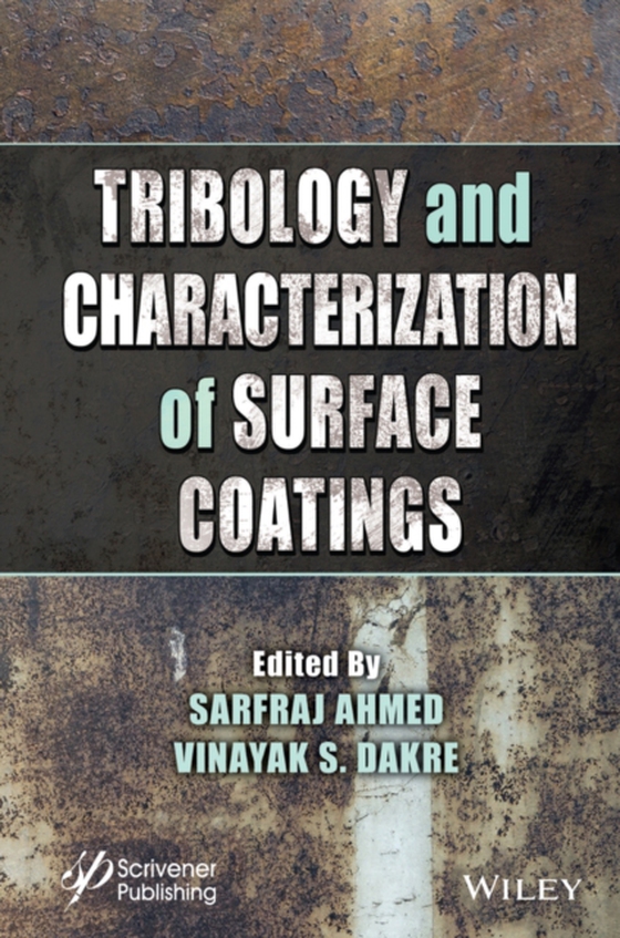 Tribology and Characterization of Surface Coatings (e-bog) af -