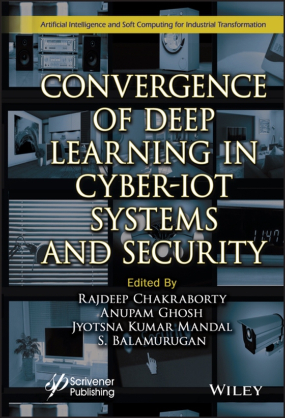 Convergence of Deep Learning in Cyber-IoT Systems and Security (e-bog) af -