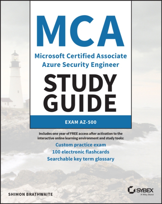 MCA Microsoft Certified Associate Azure Security Engineer Study Guide