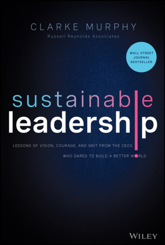 Sustainable Leadership (e-bog) af Murphy, Clarke