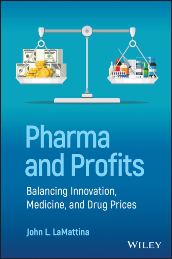 Pharma and Profits (e-bog) af LaMattina, John L.