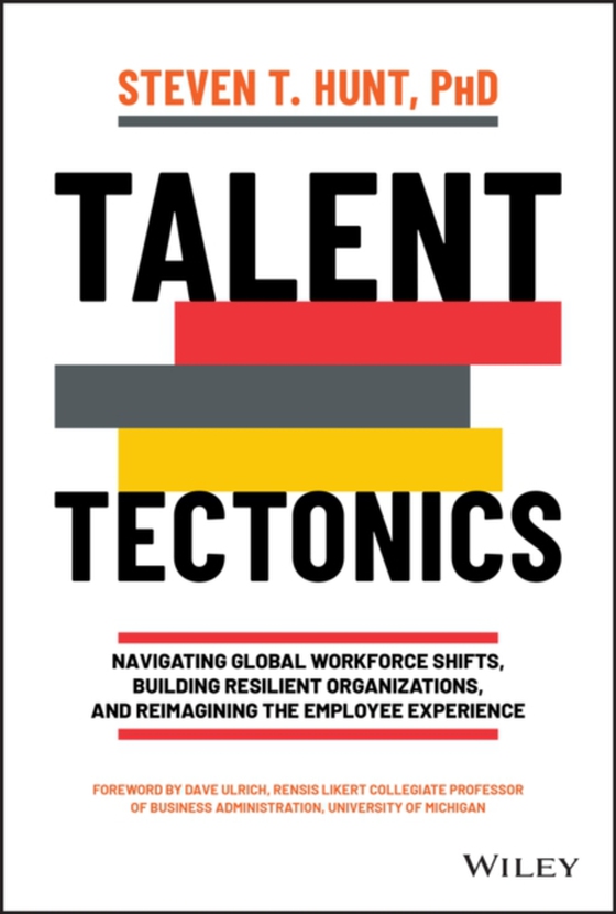 Talent Tectonics (e-bog) af Hunt, Steven T.