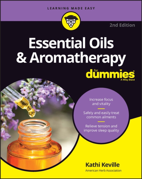 Essential Oils & Aromatherapy For Dummies (e-bog) af Keville, Kathi