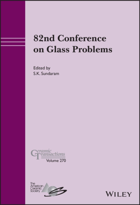 82nd Conference on Glass Problems, Volume 270 (e-bog) af -