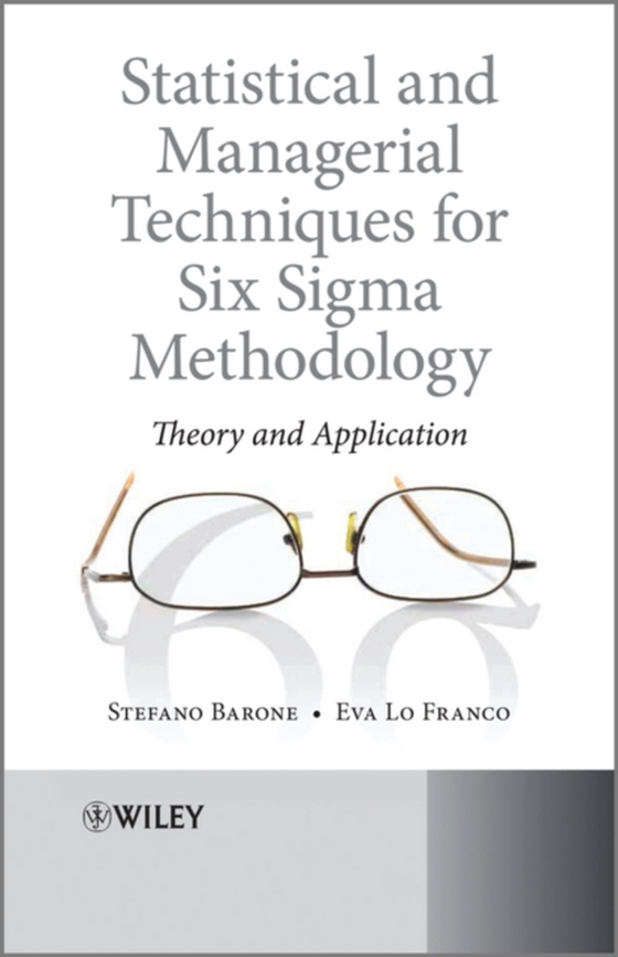 Statistical and Managerial Techniques for Six Sigma Methodology (e-bog) af Franco, Eva Lo