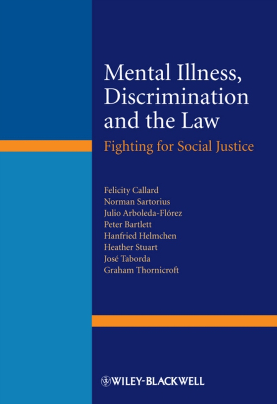 Mental Illness, Discrimination and the Law (e-bog) af Thornicroft, Graham