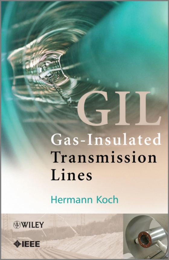 Gas Insulated Transmission Lines (GIL) (e-bog) af Koch, Hermann J.