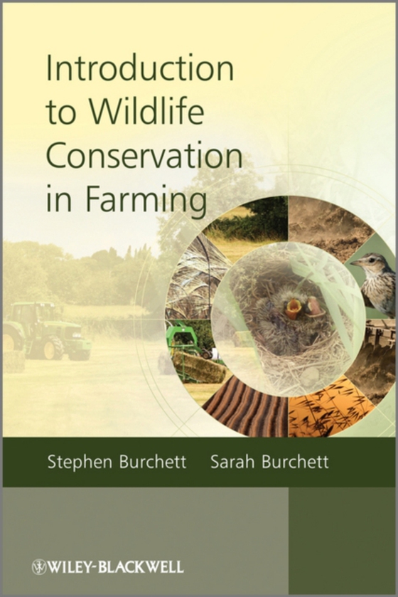 Introduction to Wildlife Conservation in Farming (e-bog) af Burchett, Sarah