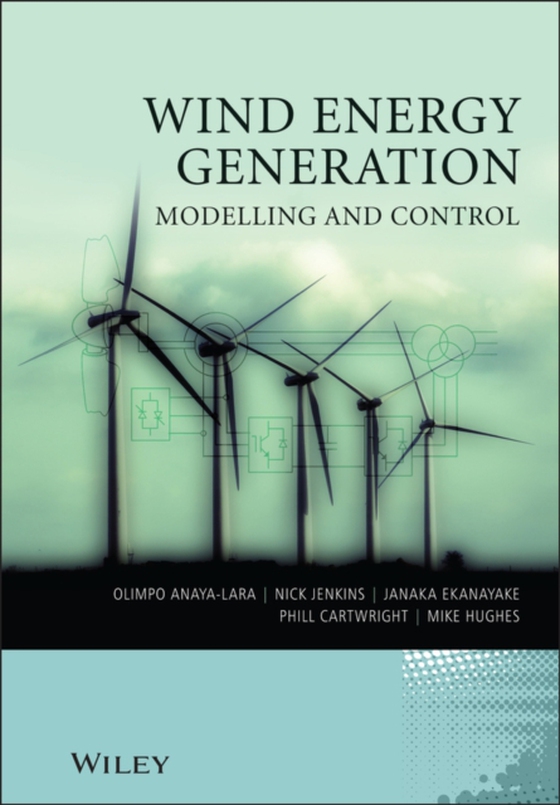 Wind Energy Generation: Modelling and Control (e-bog) af Hughes, Michael