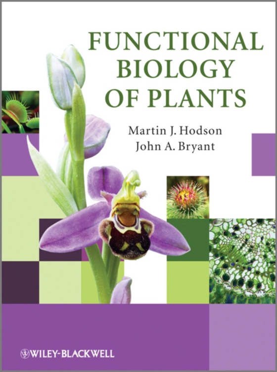 Functional Biology of Plants (e-bog) af Bryant, John A.