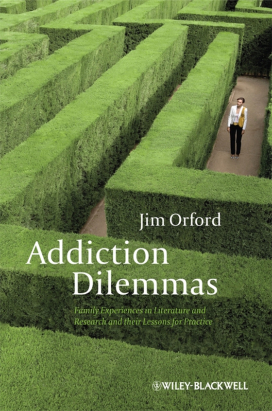 Addiction Dilemmas (e-bog) af Orford, Jim