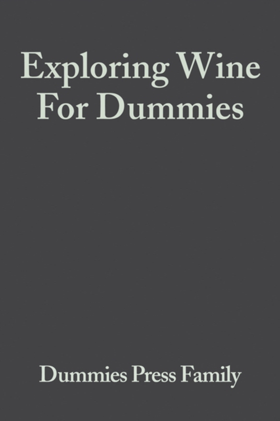 Exploring Wine For Dummies (e-bog) af The Experts at Dummies