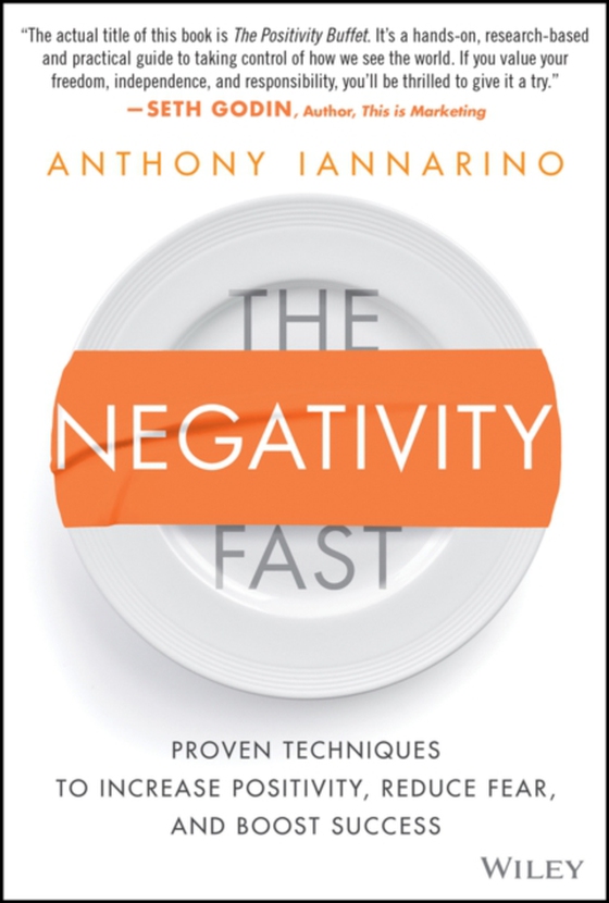Negativity Fast (e-bog) af Iannarino, Anthony