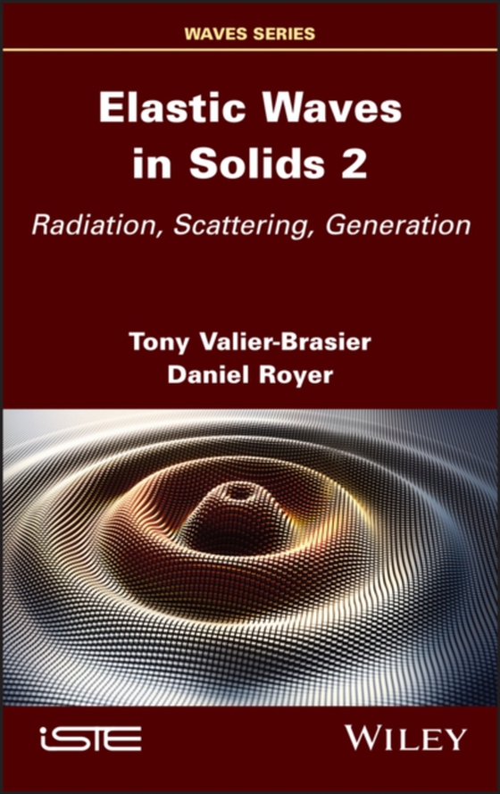 Elastic Waves in Solids, Volume 2