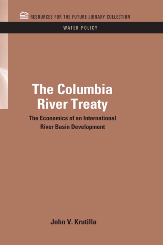 Columbia River Treaty (e-bog) af Krutilla, John V.