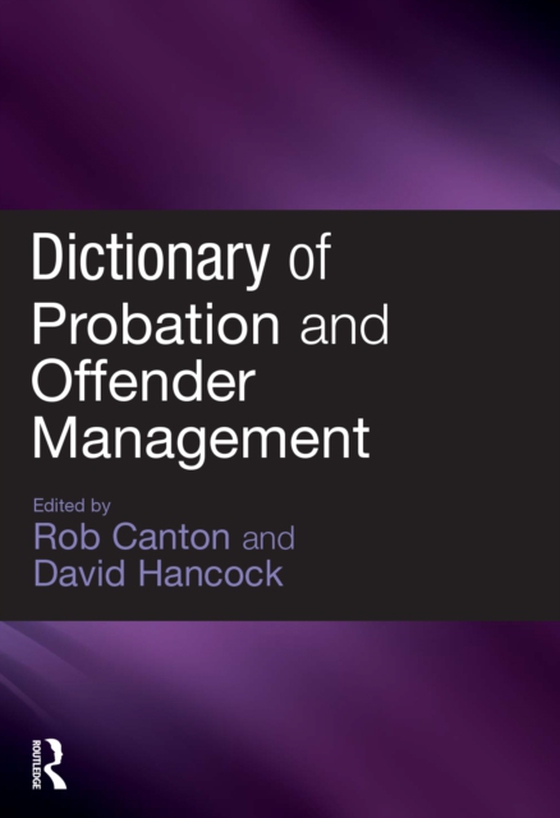 Dictionary of Probation and Offender Management (e-bog) af -