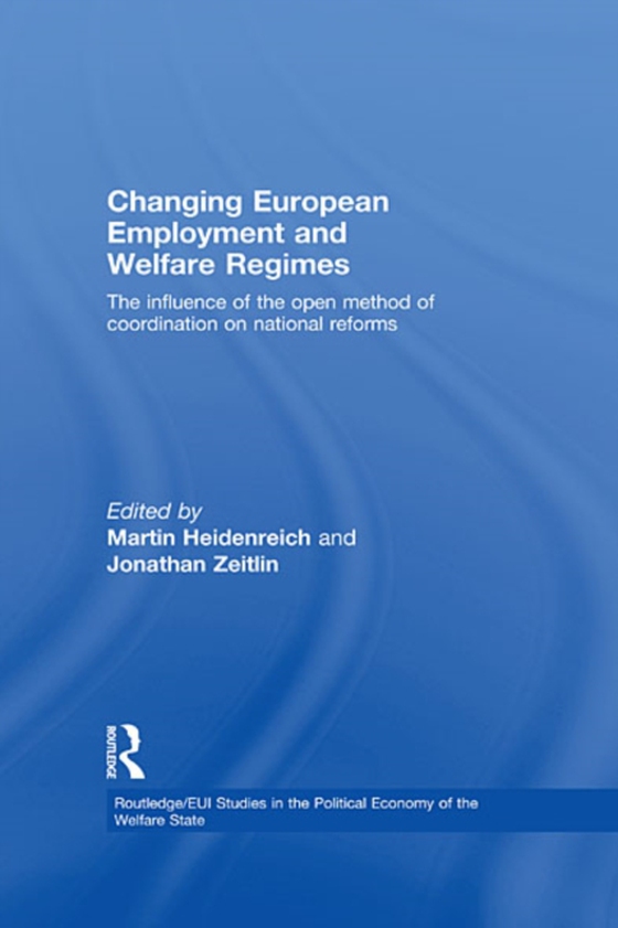 Changing European Employment and Welfare Regimes (e-bog) af -