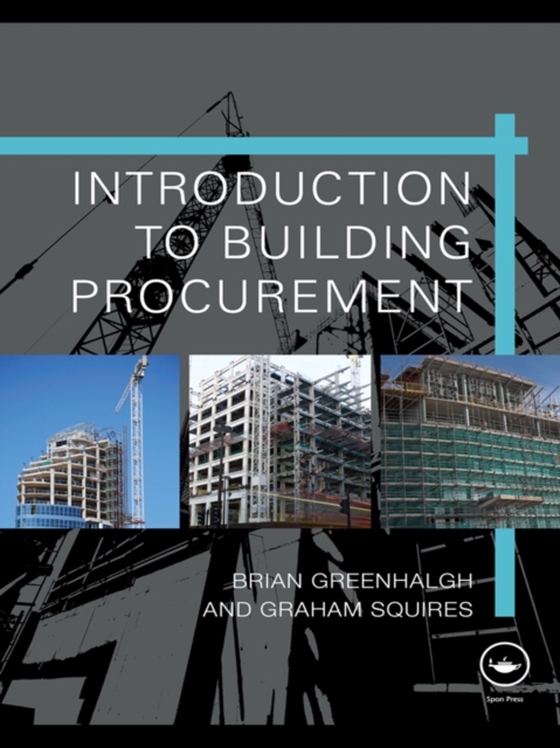 Introduction to Building Procurement (e-bog) af Squires, Graham