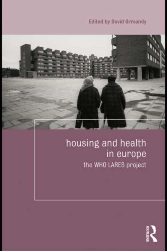 Housing and Health in Europe (e-bog) af -