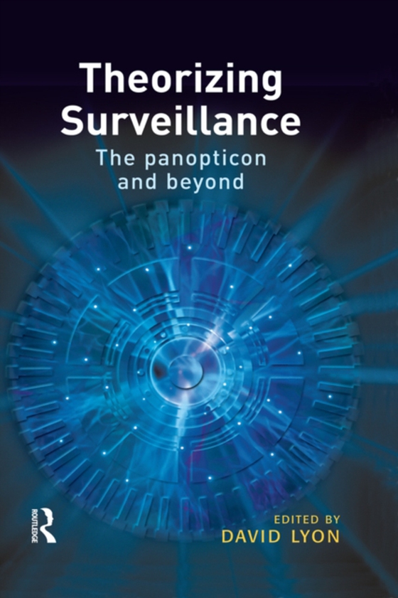 Theorizing Surveillance (e-bog) af -