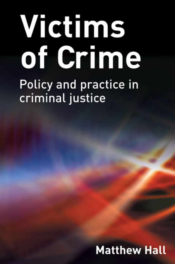 Victims of Crime (e-bog) af Hall, Matthew