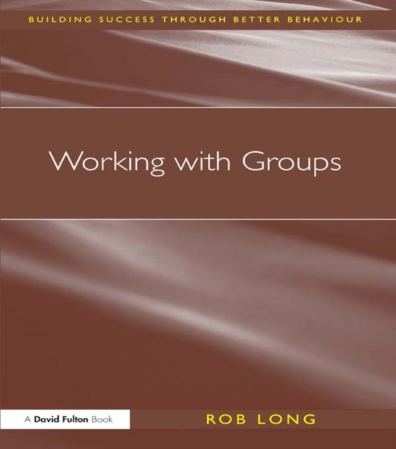 Working with Groups (e-bog) af Long, Rob