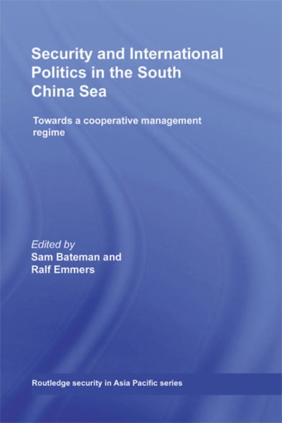 Security and International Politics in the South China Sea (e-bog) af -