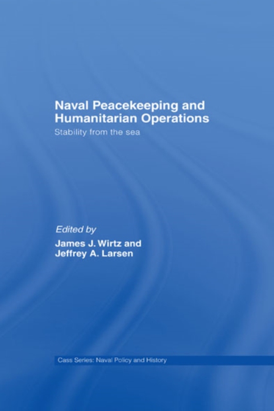 Naval Peacekeeping and Humanitarian Operations (e-bog) af -