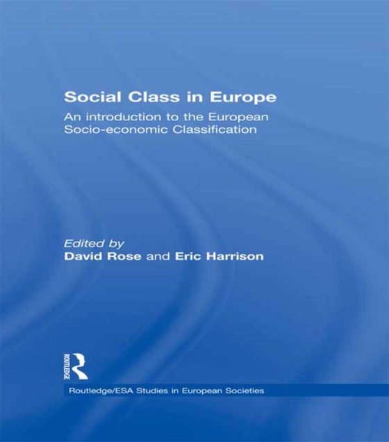 Social Class in Europe (e-bog) af -