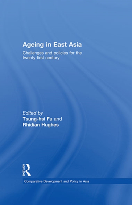 Ageing in East Asia (e-bog) af -