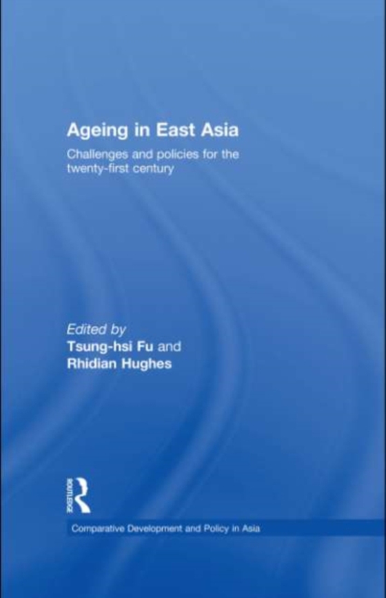 Ageing in East Asia (e-bog) af -