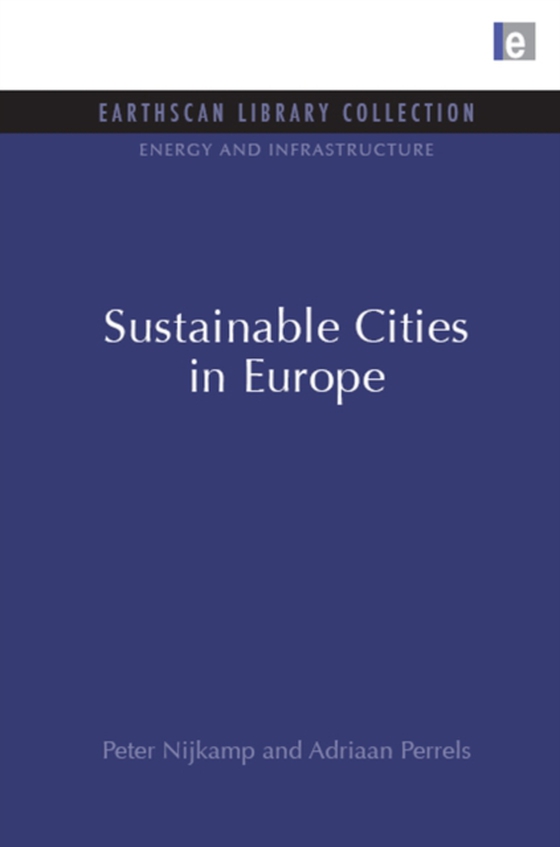 Sustainable Cities in Europe (e-bog) af Perrels, Adriaan