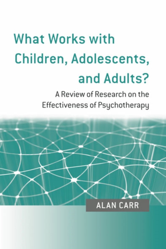 What Works with Children, Adolescents, and Adults? (e-bog) af Carr, Alan