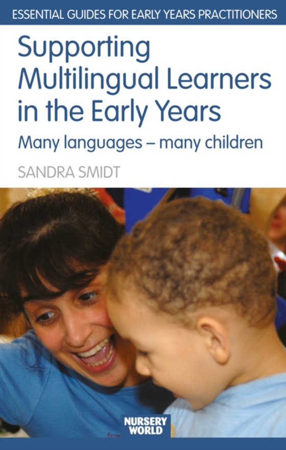 Supporting Multilingual Learners in the Early Years (e-bog) af Smidt, Sandra