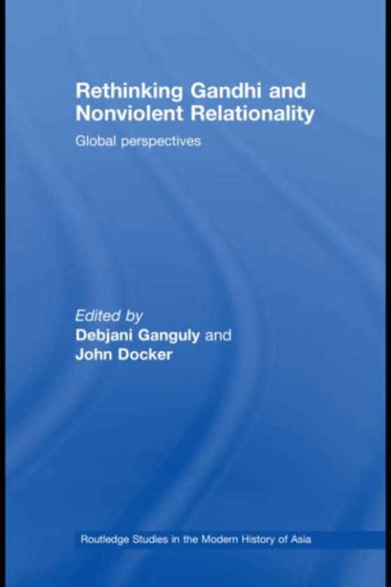 Rethinking Gandhi and Nonviolent Relationality (e-bog) af -