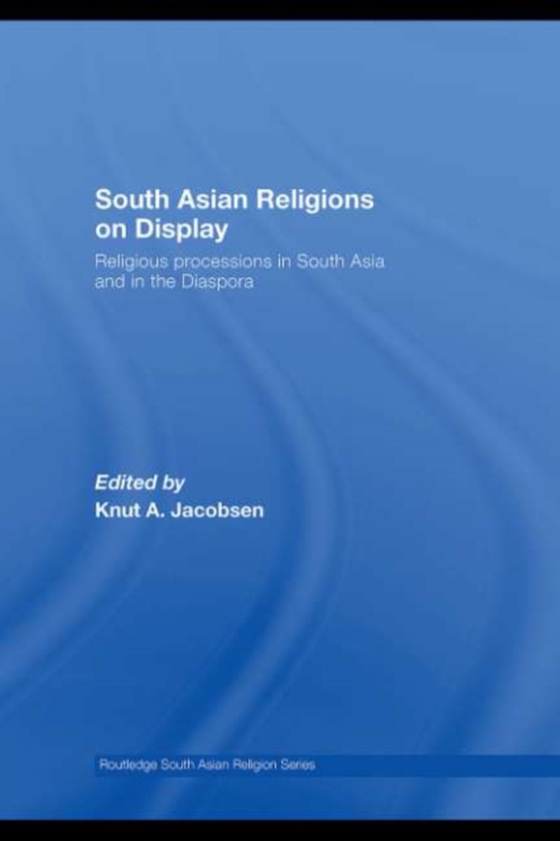 South Asian Religions on Display (e-bog) af -