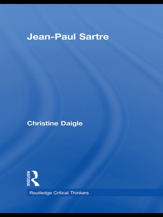 Jean-Paul Sartre (e-bog) af Daigle, Christine