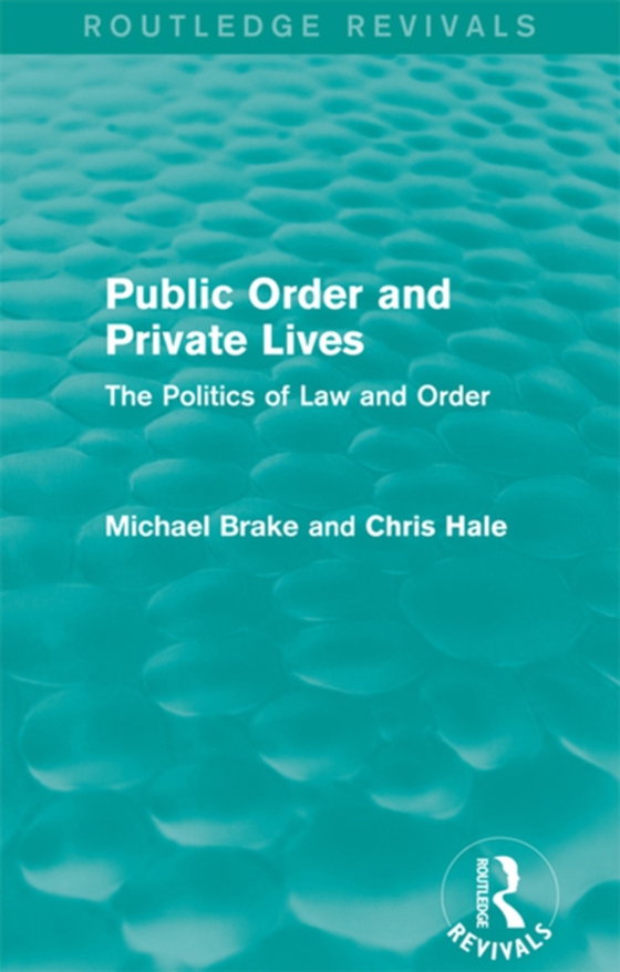 Public Order and Private Lives (Routledge Revivals) (e-bog) af Hale, Chris