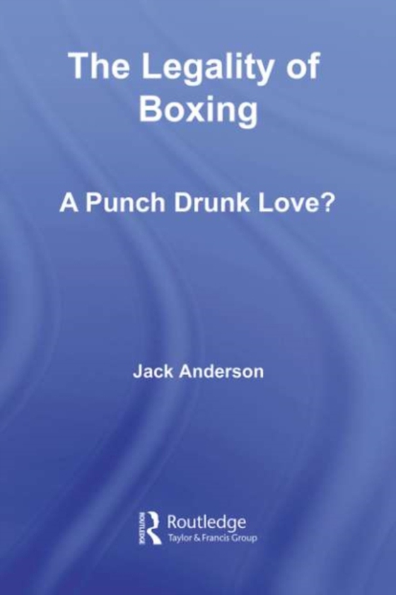 Legality of Boxing (e-bog) af Anderson, Jack