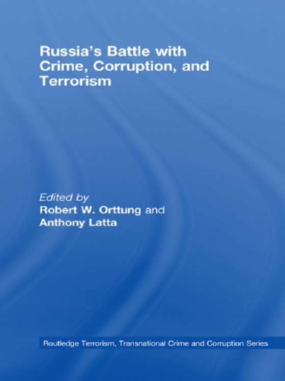 Russia's Battle with Crime, Corruption and Terrorism (e-bog) af -