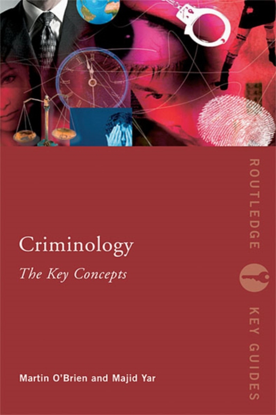 Criminology: The Key Concepts (e-bog) af Yar, Majid
