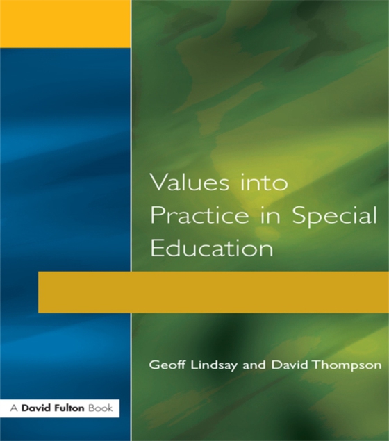 Values into Practice in Special Education (e-bog) af Lindsay, Geoff
