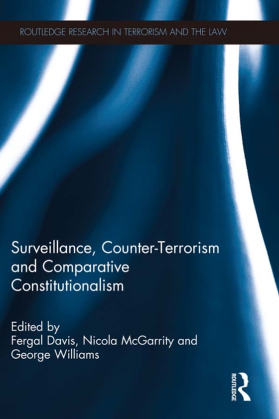 Surveillance, Counter-Terrorism and Comparative Constitutionalism (e-bog) af -