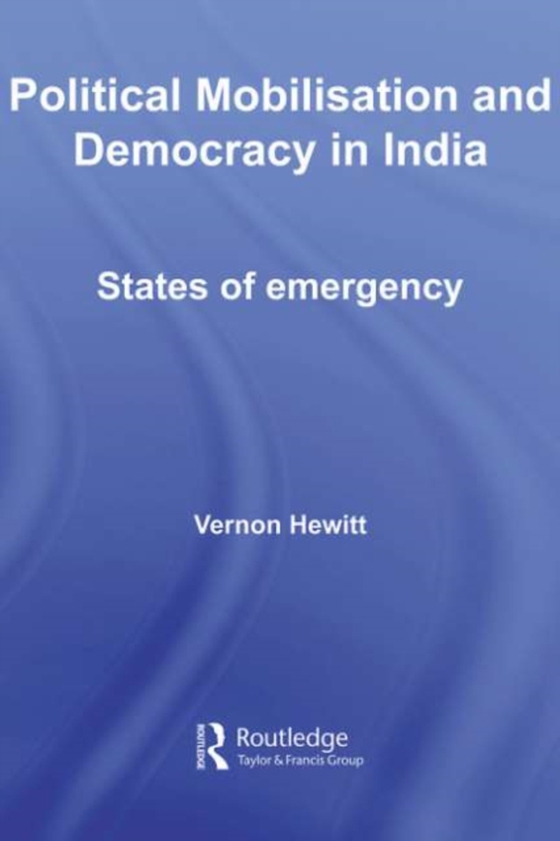 Political Mobilisation and Democracy in India (e-bog) af Hewitt, Vernon