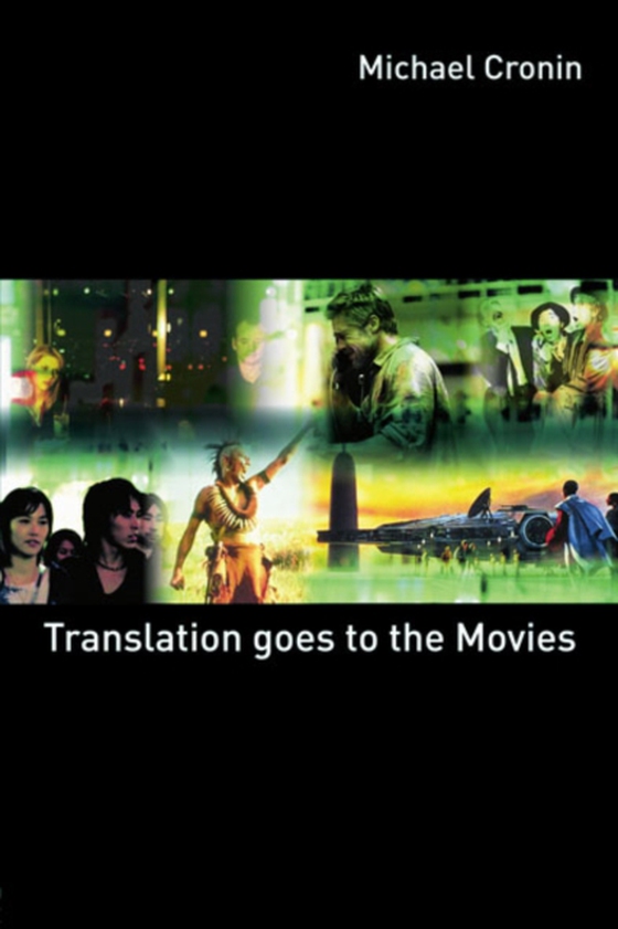 Translation goes to the Movies (e-bog) af Cronin, Michael