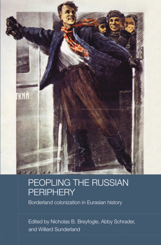 Peopling the Russian Periphery (e-bog) af -