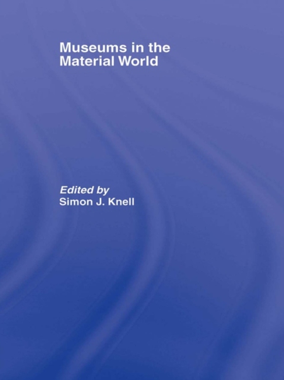 Museums in the Material World (e-bog) af -