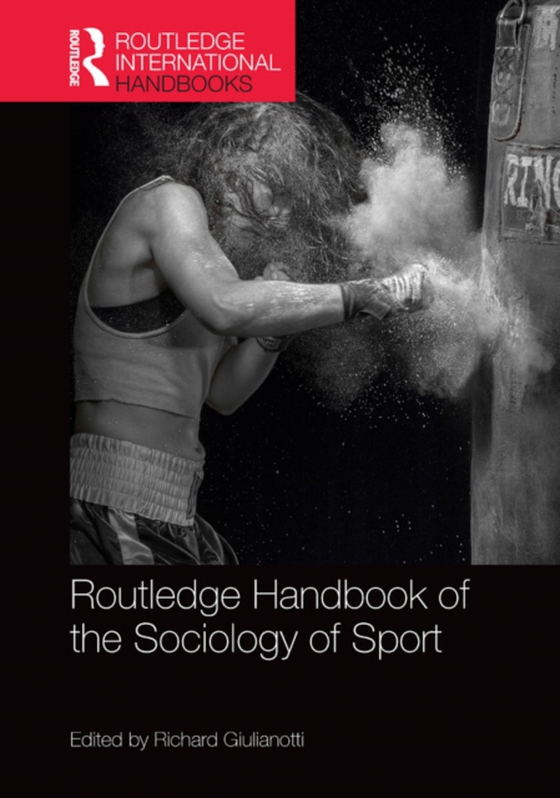 Routledge Handbook of the Sociology of Sport