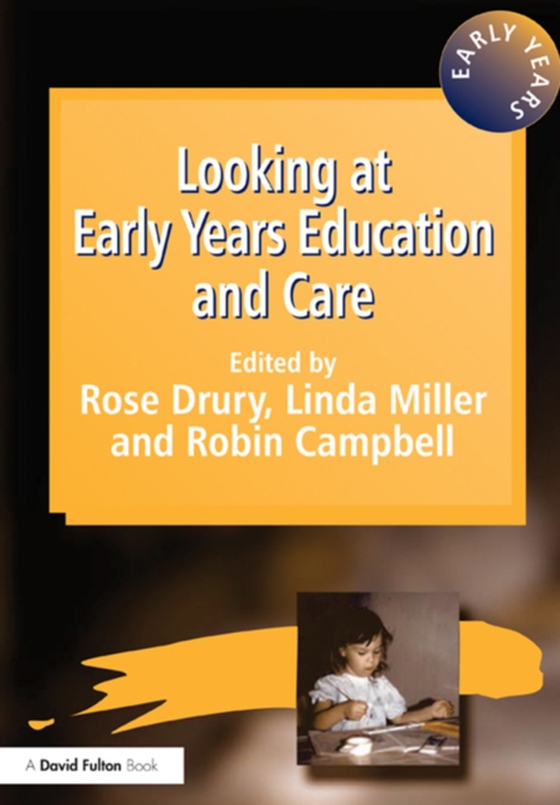 Looking at Early Years Education and Care (e-bog) af Miller, Linda